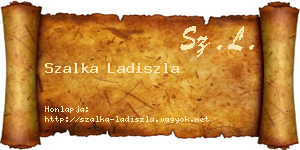 Szalka Ladiszla névjegykártya
